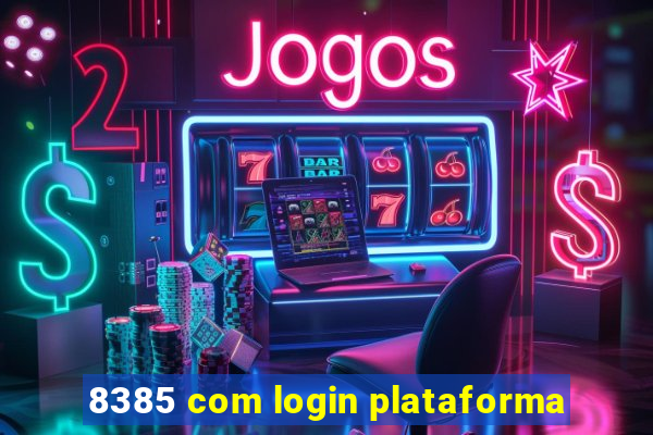 8385 com login plataforma